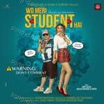 Wo Meri Student Hai - Jasleen Matharu Song Download